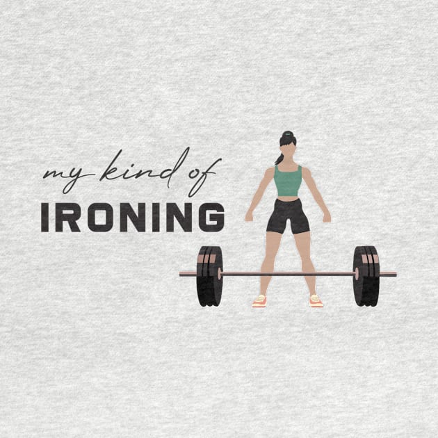 My Kind of Ironing by m&a designs